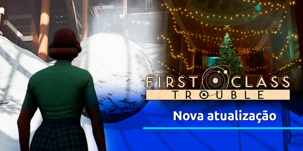 First Class Trouble ganha mapa novo com MUITA NEVE