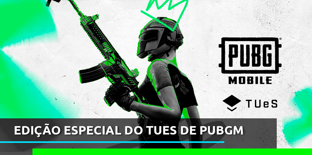 edição especial do TUES de PUBGM