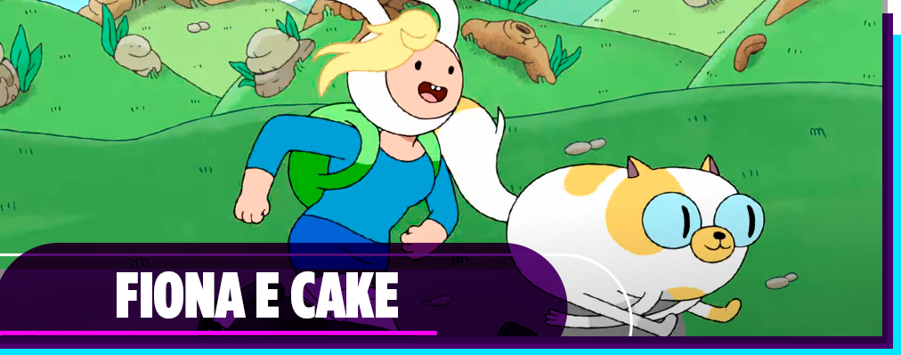 Hora de Aventura com Fionna e Cake  Conheça os personagens - Cite Séries e  Filmes